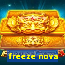 freeze nova